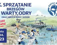 IX Sprzątanie brzegów Warty, Odry oraz innych rzek i jezior w Polsce 2023