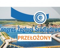 Zaplanowany w dniach 23-24 września 2020 r. III Kongres Żeglugi Śródlądowej został przełożony na 2021 rok